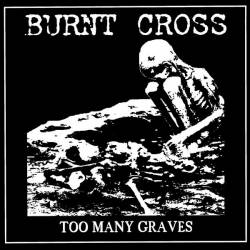 Burnt Cross : Too Many Graves